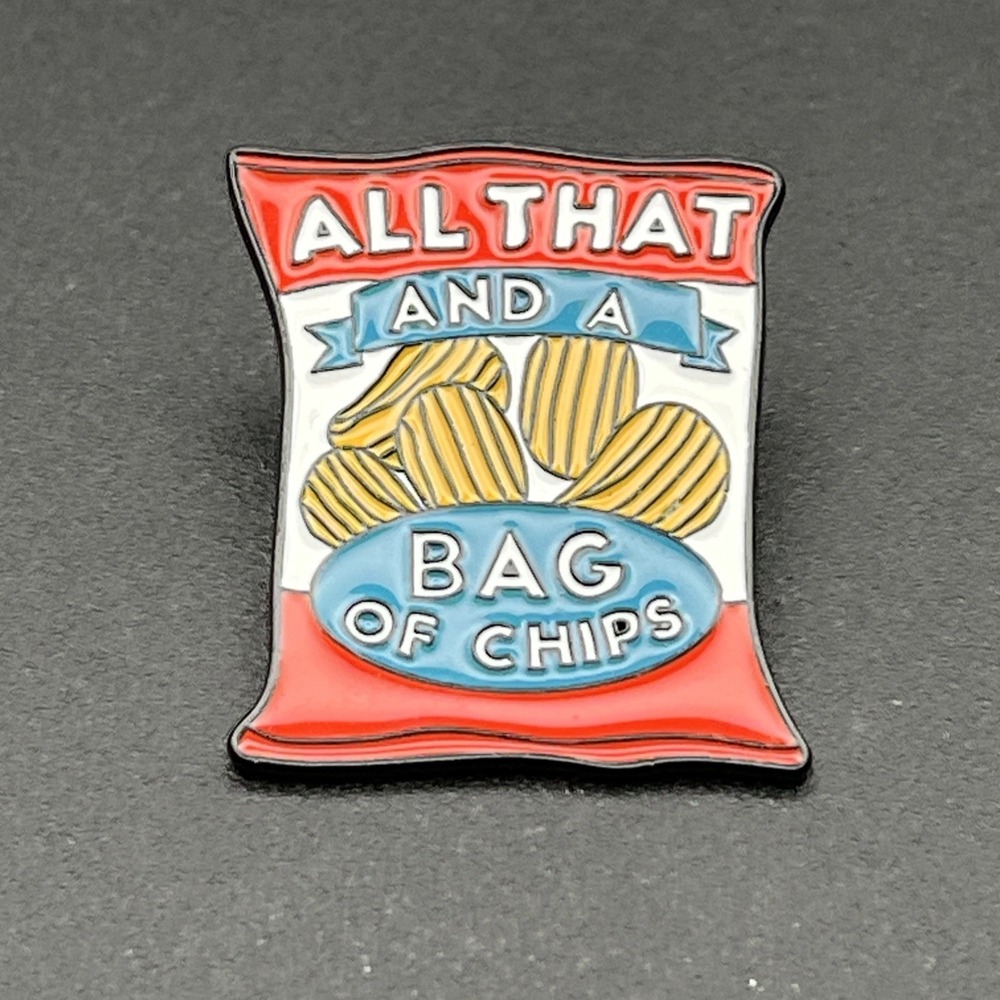All That And A Bag Of Chips Funny Novelty Lapel‎ Hat Pin